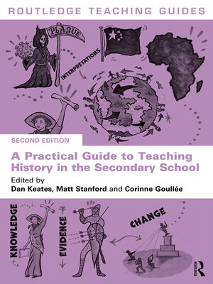 cover image of A Practical Guide to Teaching History in the Secondary School